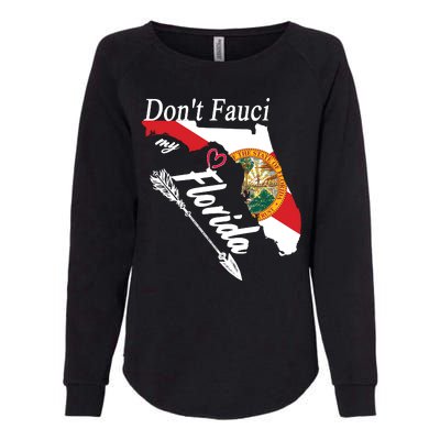 Don't Fauci My Florida Flag Vintage Womens California Wash Sweatshirt