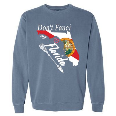 Don't Fauci My Florida Flag Vintage Garment-Dyed Sweatshirt