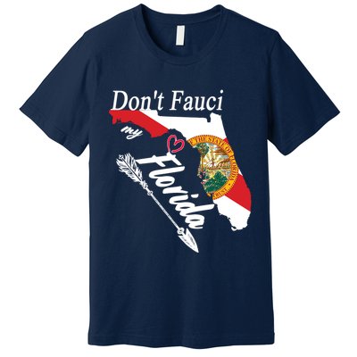 Don't Fauci My Florida Flag Vintage Premium T-Shirt