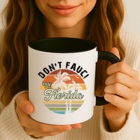 Don't Fauci My Florida Retro Palm Trees Mug
