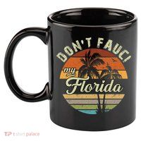 Don't Fauci My Florida Retro Palm Trees 11oz C Handle Ceramic Mug