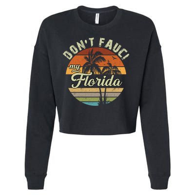 Don't Fauci My Florida Retro Palm Trees Cropped Pullover Crew