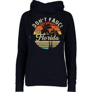 Don't Fauci My Florida Retro Palm Trees Womens Funnel Neck Pullover Hood