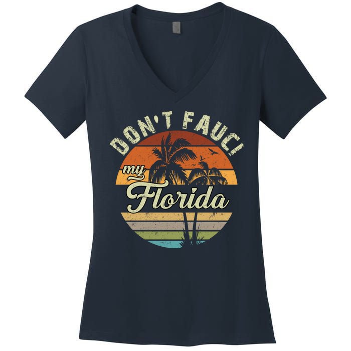 Don't Fauci My Florida Retro Palm Trees Women's V-Neck T-Shirt