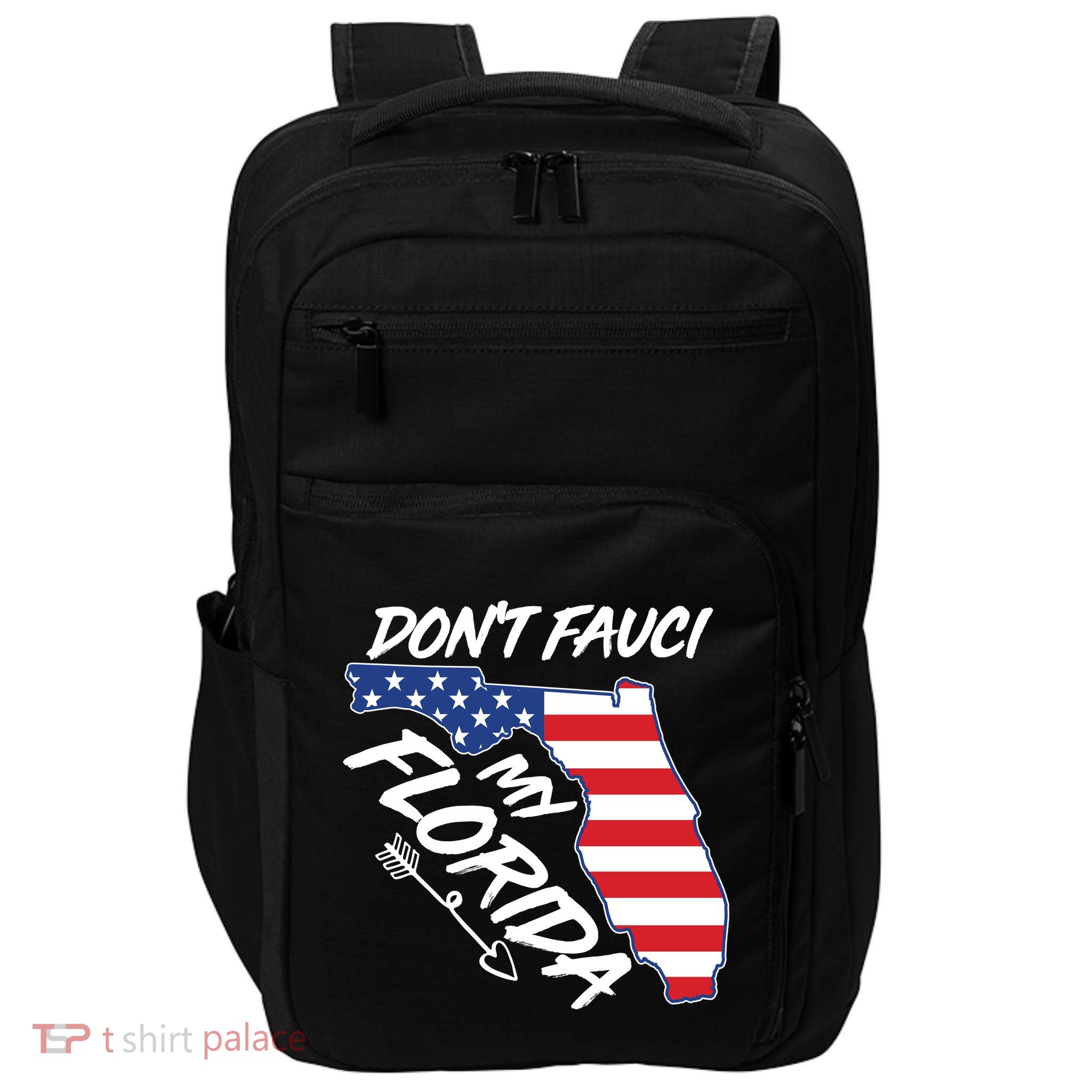 Don't Fauci My Florida USA American Flag State Impact Tech Backpack