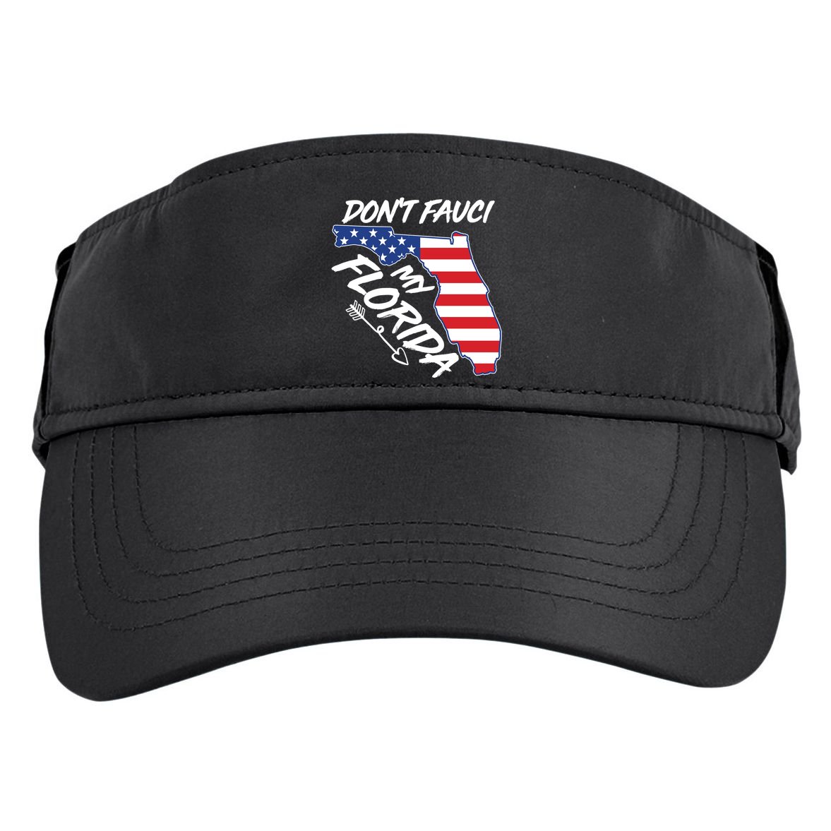 Don't Fauci My Florida USA American Flag State Adult Drive Performance Visor