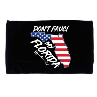 Don't Fauci My Florida USA American Flag State Microfiber Hand Towel