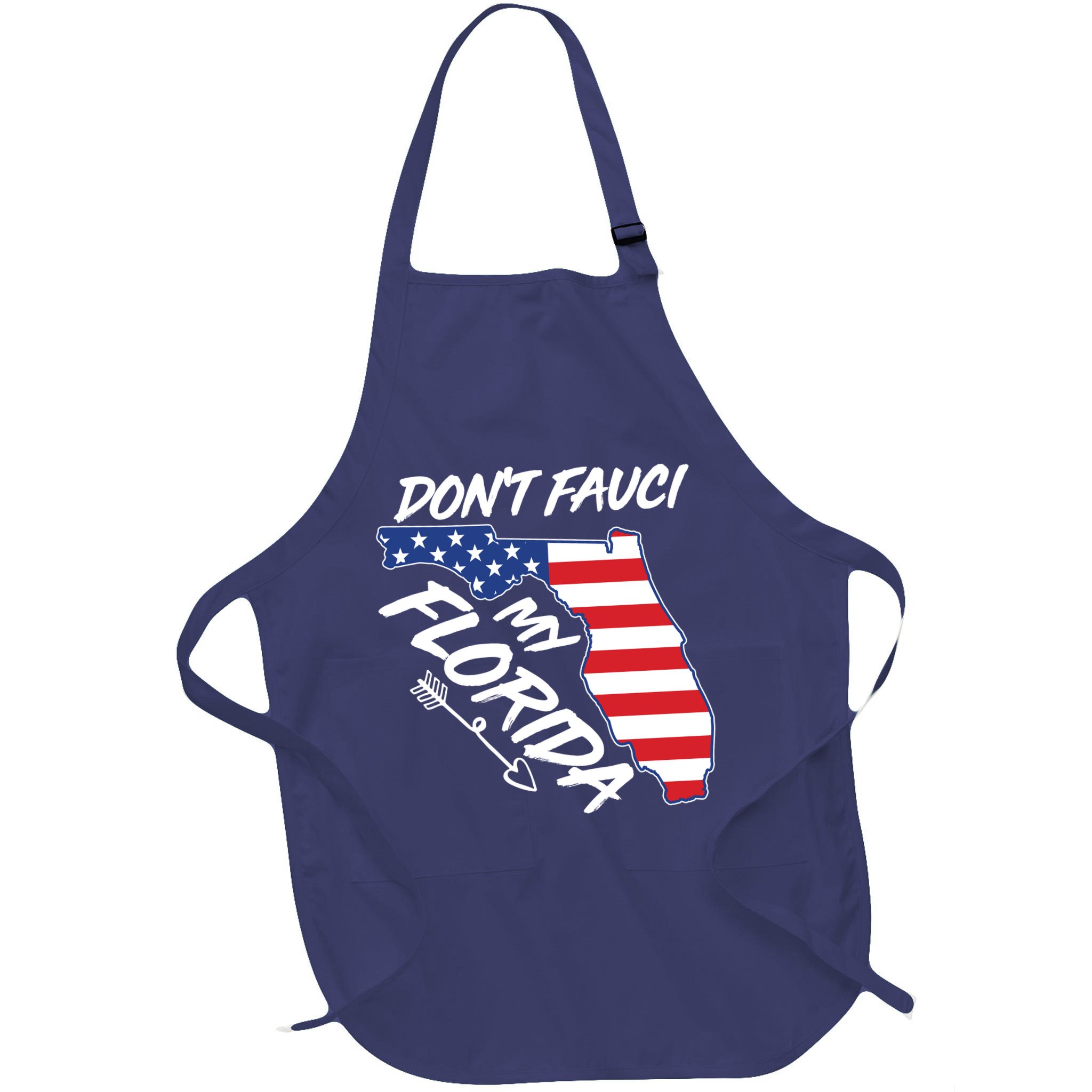 Don't Fauci My Florida USA American Flag State Apron
