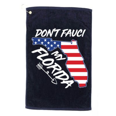 Don't Fauci My Florida USA American Flag State Platinum Collection Golf Towel