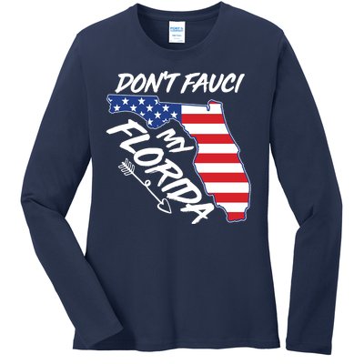 Don't Fauci My Florida USA American Flag State Ladies Long Sleeve Shirt