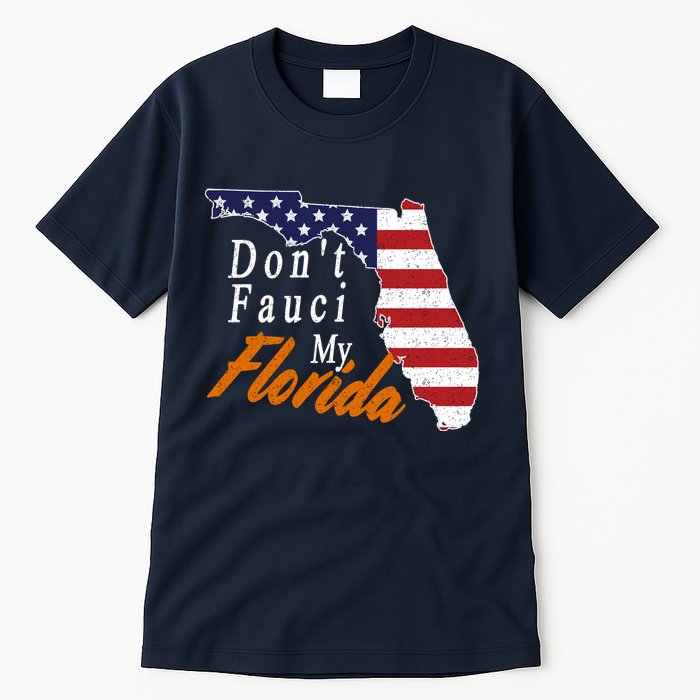 Don't Fauci My Florida Vintage Tall T-Shirt