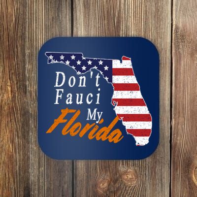 Don't Fauci My Florida Vintage Coaster