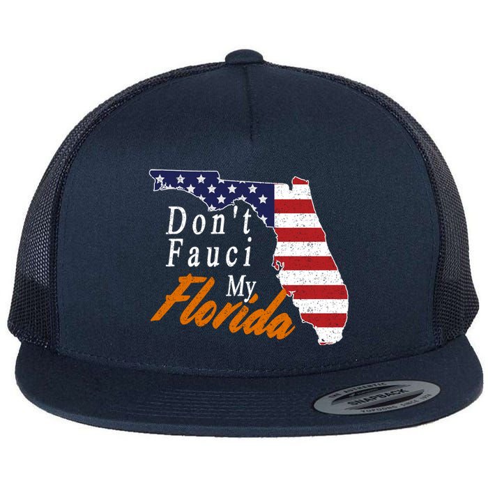 Don't Fauci My Florida Vintage Flat Bill Trucker Hat