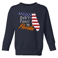 Don't Fauci My Florida Vintage Toddler Sweatshirt