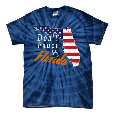 Don't Fauci My Florida Vintage Tie-Dye T-Shirt