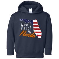 Don't Fauci My Florida Vintage Toddler Hoodie