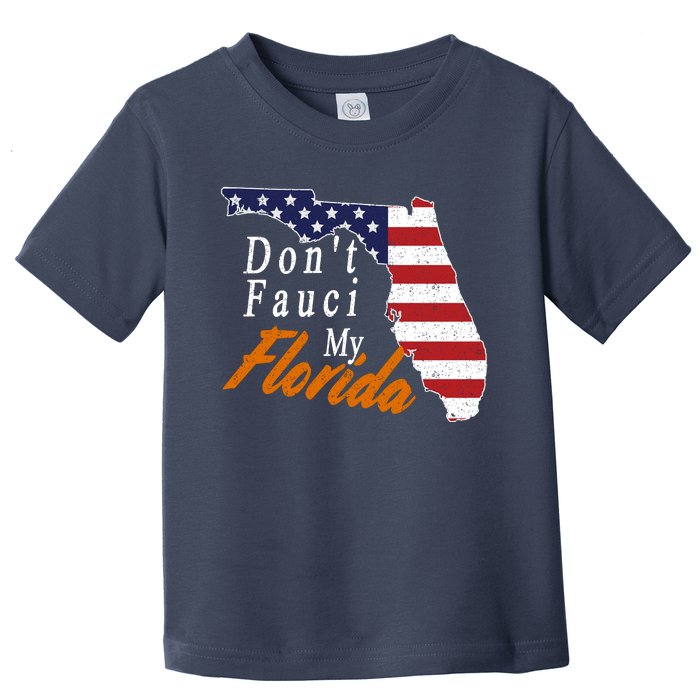 Don't Fauci My Florida Vintage Toddler T-Shirt