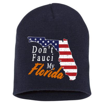 Don't Fauci My Florida Vintage Short Acrylic Beanie