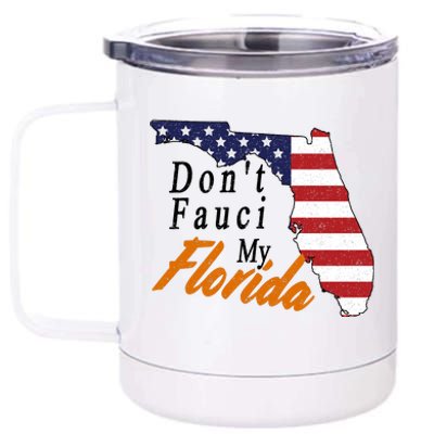 Don't Fauci My Florida Vintage 12 oz Stainless Steel Tumbler Cup