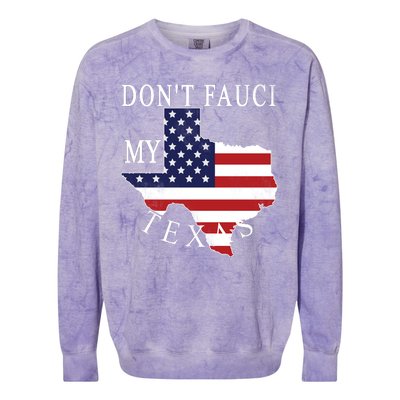 Don't Fauci My Texas Colorblast Crewneck Sweatshirt