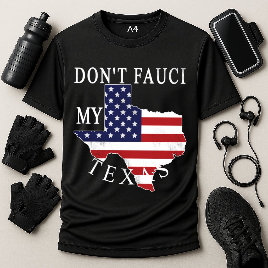 Don't Fauci My Texas Performance Shirt