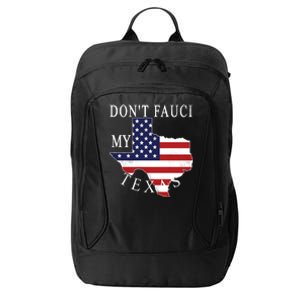 Don't Fauci My Texas City Backpack