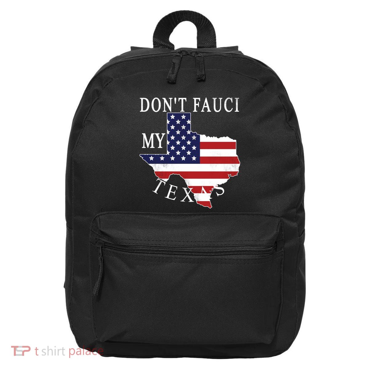 Don't Fauci My Texas 16 in Basic Backpack
