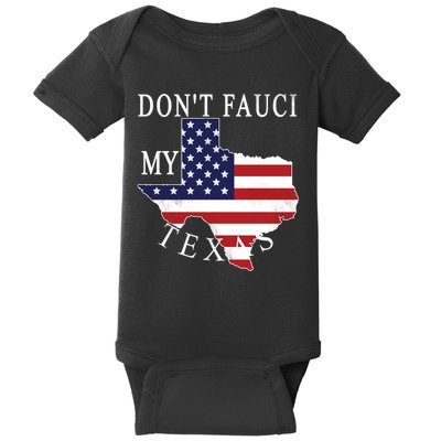 Don't Fauci My Texas Baby Bodysuit