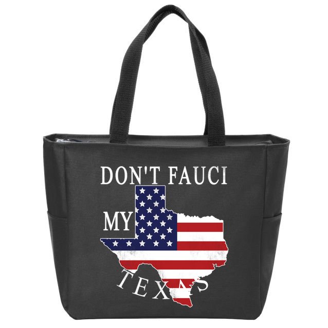 Don't Fauci My Texas Zip Tote Bag
