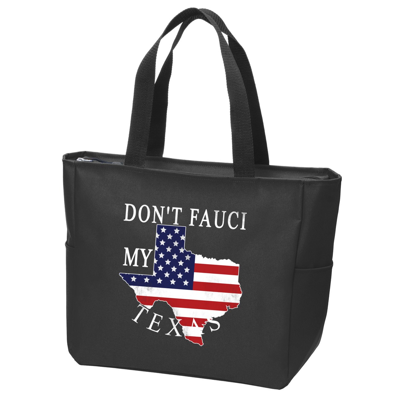 Don't Fauci My Texas Zip Tote Bag