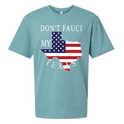 Don't Fauci My Texas Sueded Cloud Jersey T-Shirt