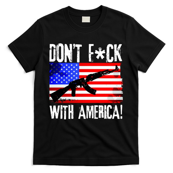Don't F*ck With America! T-Shirt