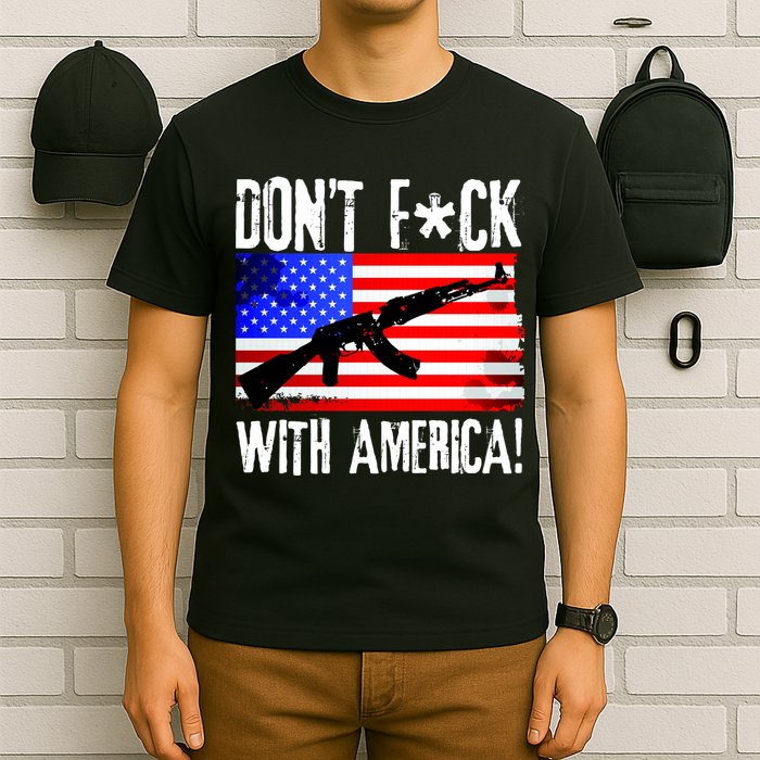 Don't F*ck With America! T-Shirt