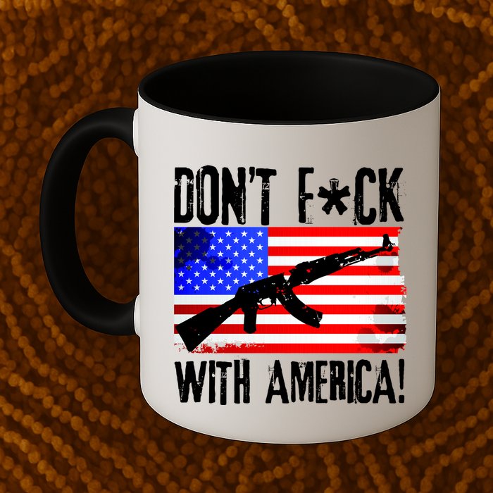 Don't F*ck With America! Mug