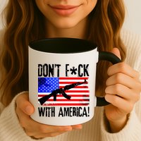 Don't F*ck With America! Mug