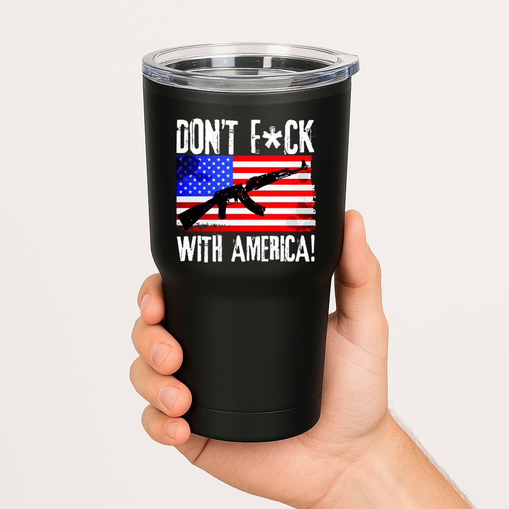 Don't F*ck With America! Tumbler