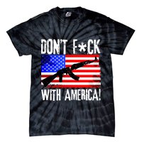 Don't F*ck With America! Tie-Dye T-Shirt