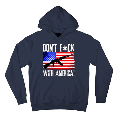 Don't F*ck With America! Hoodie