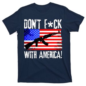 Don't F*ck With America! T-Shirt