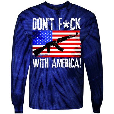 Don't F*ck With America! Tie-Dye Long Sleeve Shirt