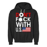 Don't F*ck With US Garment-Dyed Fleece Hoodie