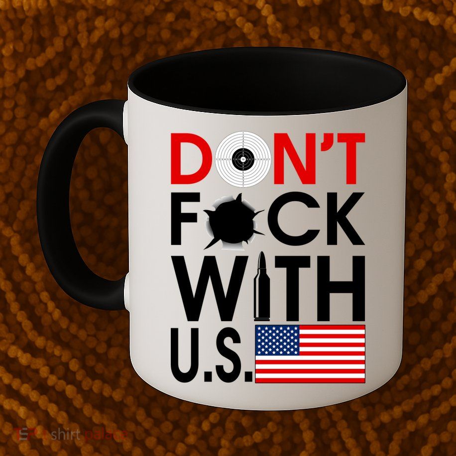 Don't F*ck With US Mug
