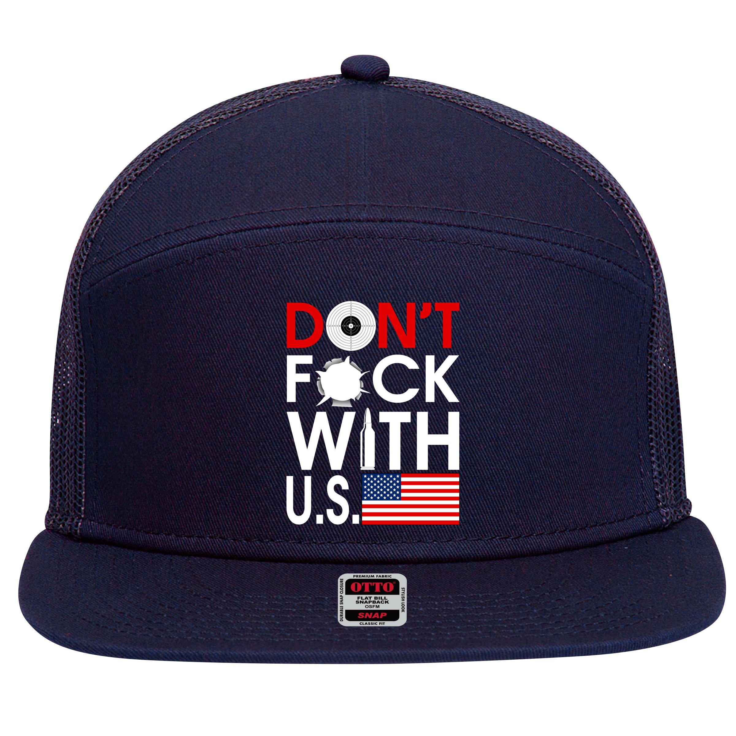 Don't F*ck With US 7 Panel Mesh Trucker Snapback Hat