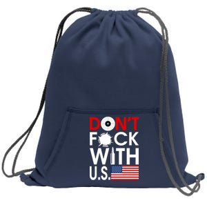 Don't F*ck With US Sweatshirt Cinch Pack Bag