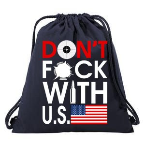 Don't F*ck With US Drawstring Bag