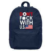 Don't F*ck With US 16 in Basic Backpack