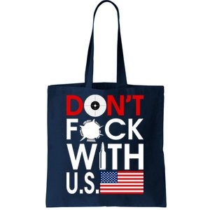 Don't F*ck With US Tote Bag