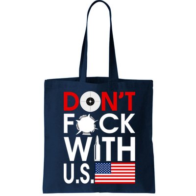 Don't F*ck With US Bag