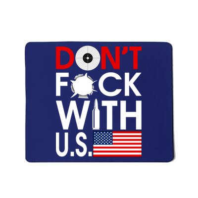 Don't F*ck With US Mousepad