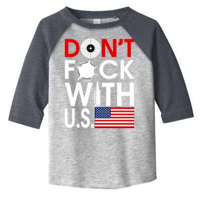 Don't F*ck With US Toddler Fine Jersey T-Shirt